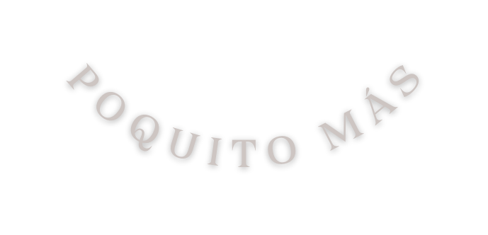 poquito más